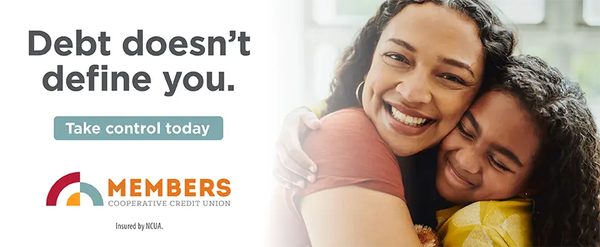 Members Cooperative Credit Union — Debt doesn’t define you. Take control today